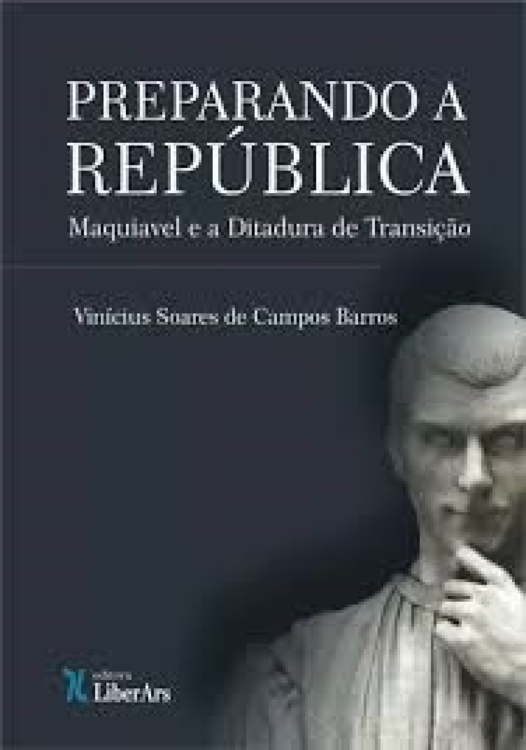 VINICIUS BARROS_MAQUIAVEL PREPARANDO A REPÚBLICA
