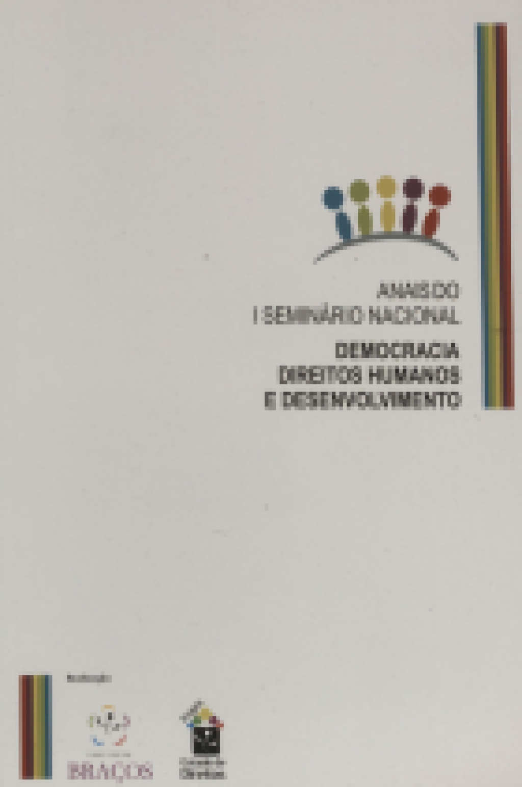 2012_UMA ÉTICA NECESSÁRIA PARA O SÉCULO XXI - ARACAJU -Direitos Humanos:  a ética necessária para o século XXI 