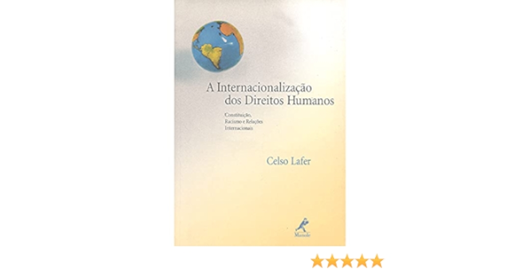 2017_A internacionalização dos Direitos Humanos: o desafio para o século XXI