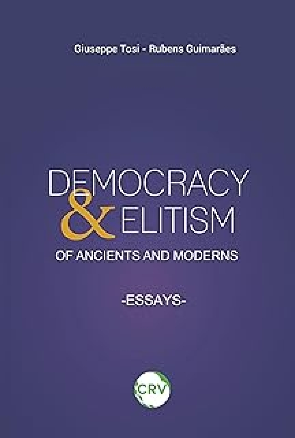 2024_DEMOCRACY & ELITISM OF THE ANCIENTS AND MODERNs. ESSAYS (inglês) 